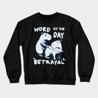 Betrayal Crewneck Sweatshirt